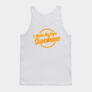 I Make My Own Sunshine Tank Top